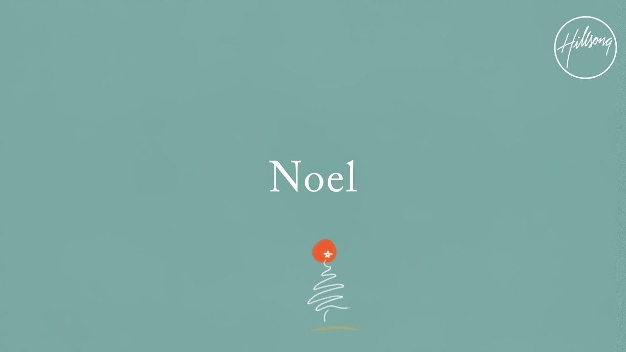 Noel  - Hillsong Worship